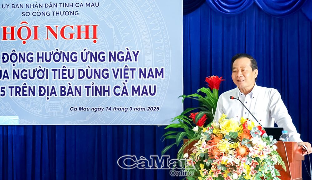 Ông Dương Vũ Nam, Phó Giám đốc Sở Công Thương Cà Mau phát động Ngày Quyền của người tiêu dùng Việt Nam năm 2025