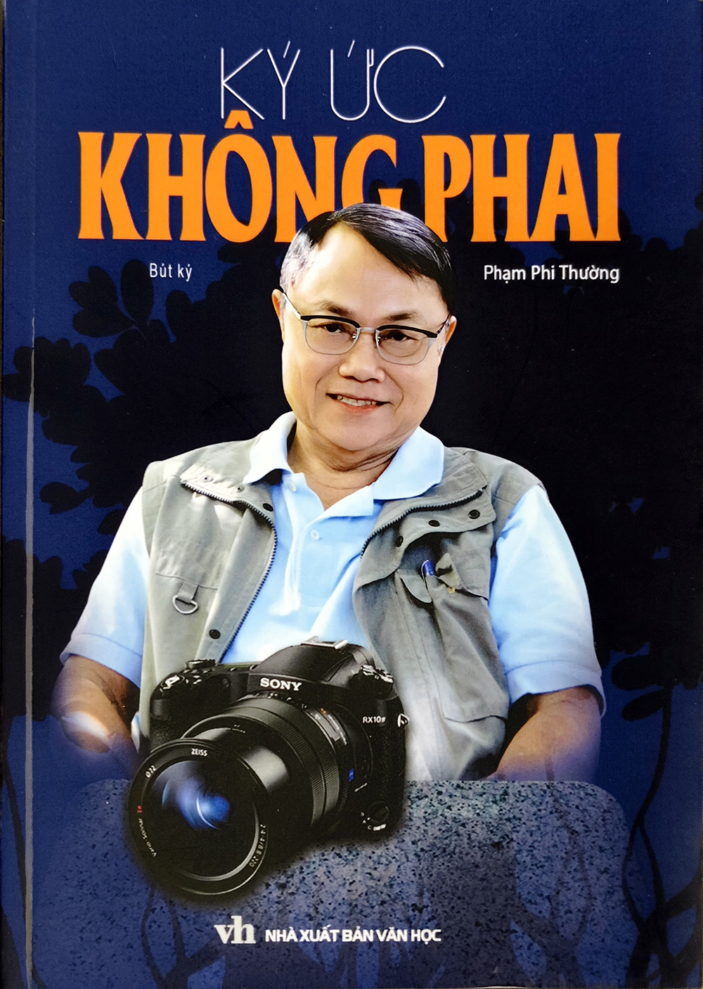 Tập bút ký “Ký ức không phai” của Nhà báo Phạm Phi Thường.