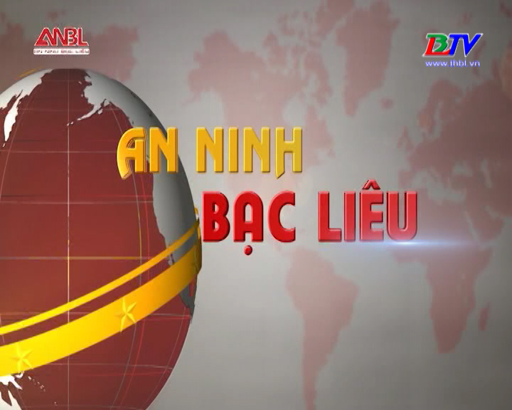 An ninh Bạc Liêu - 17/4/2025