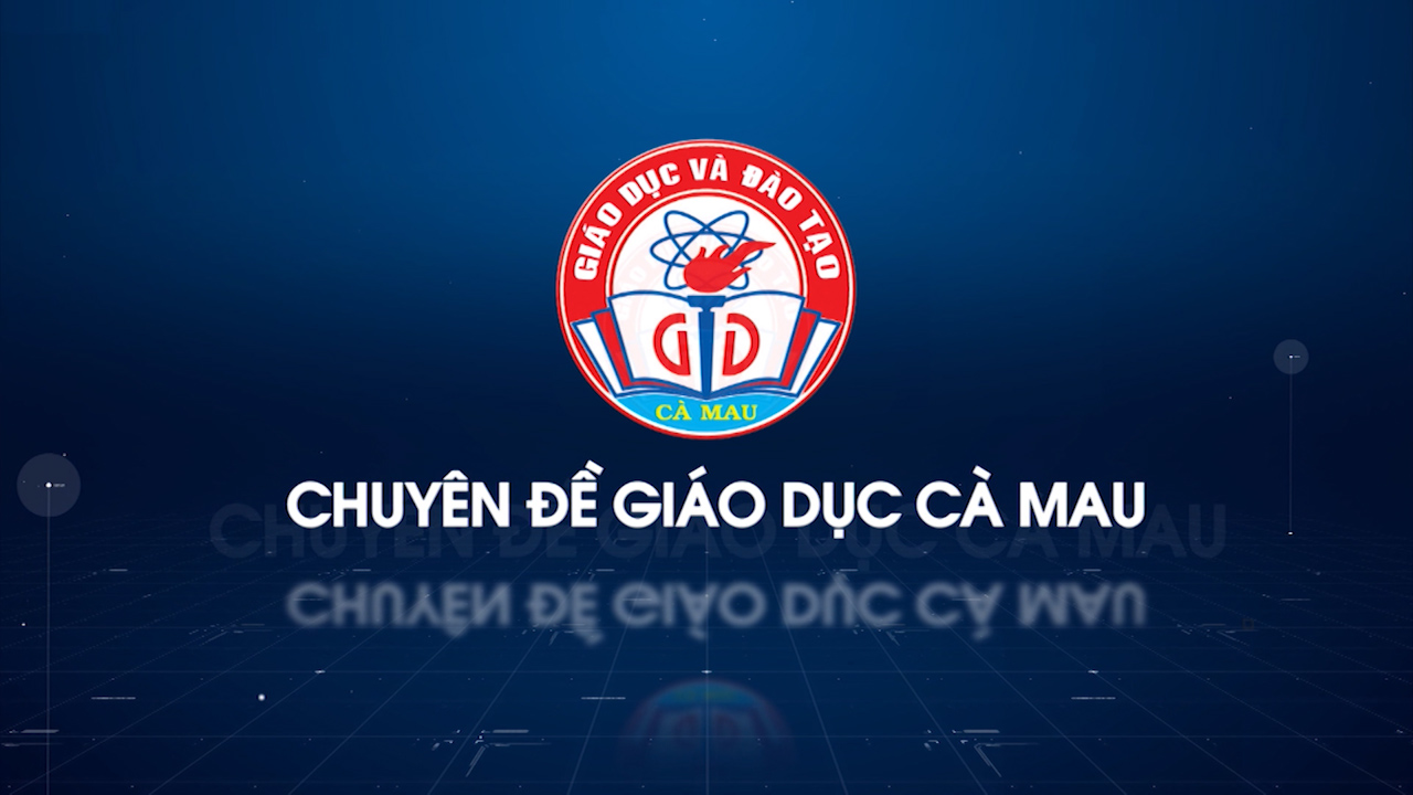 Giáo dục Cà Mau 22-06-2025