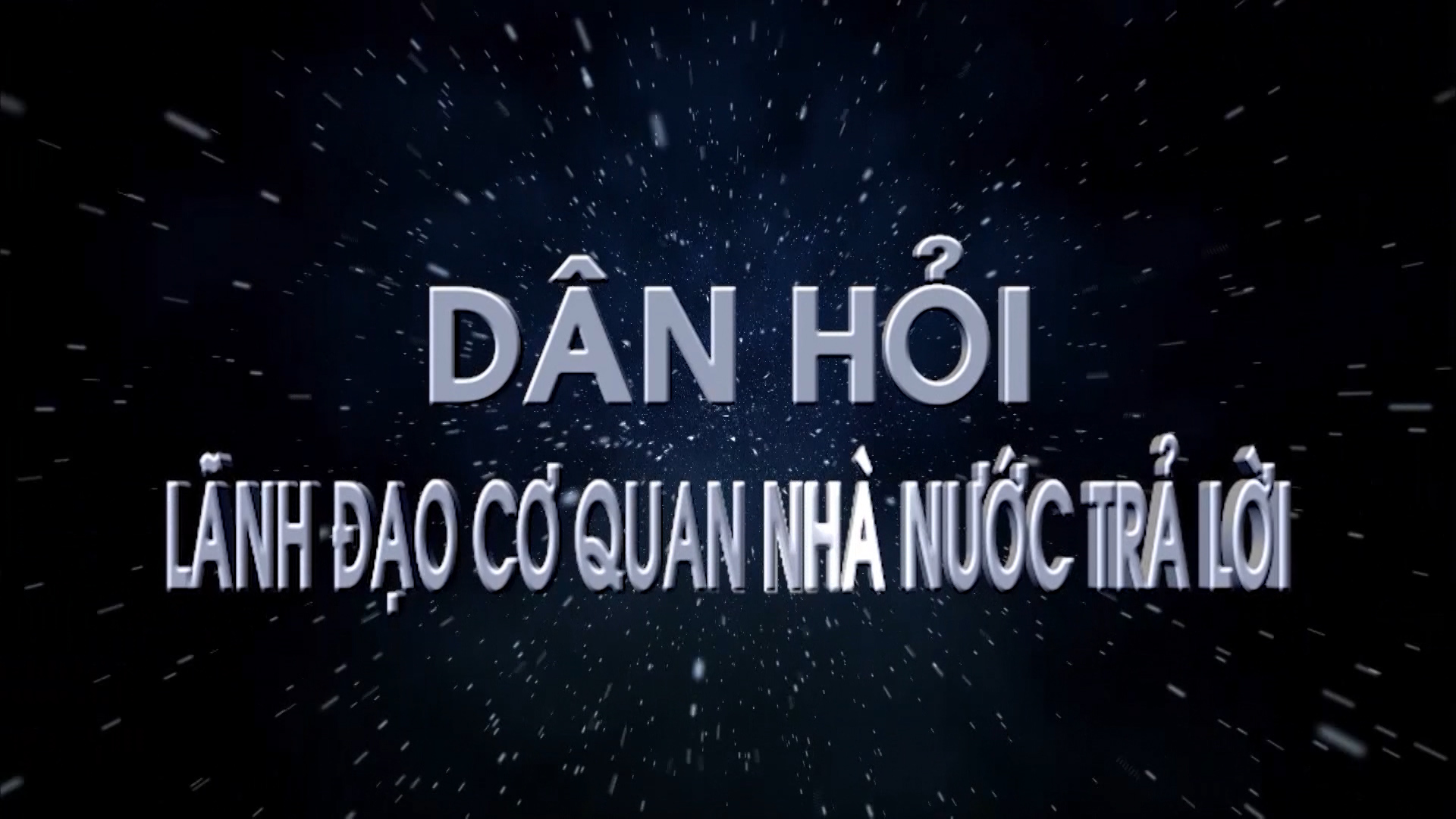 Dân hỏi – Lãnh đạo cơ quan nhà nước trả lời 26-07-2025