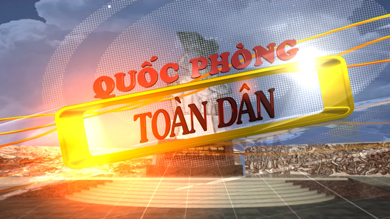 Quốc phòng toàn dân 10-07-2025