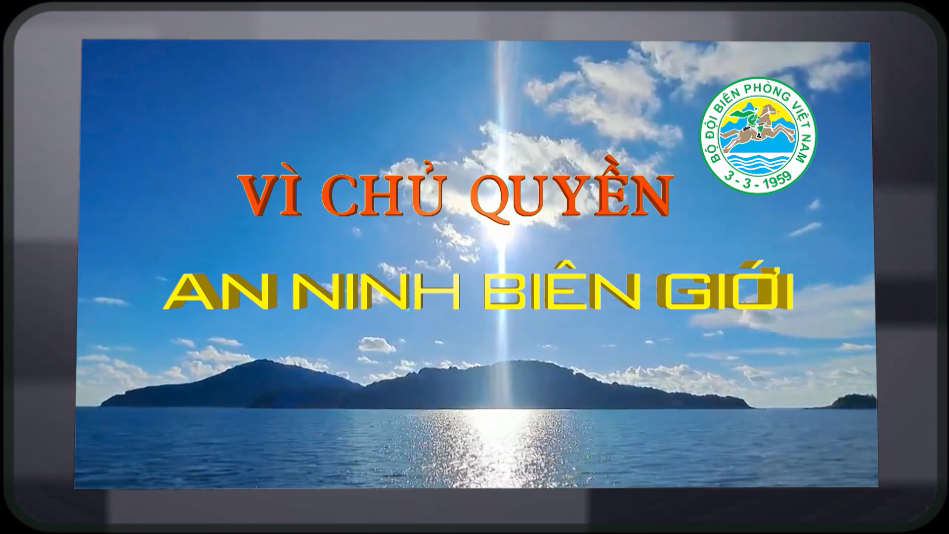 Vì chủ quyền an ninh biên giới 24-07-2025
