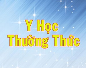 Y học thường thức 21-7-2023