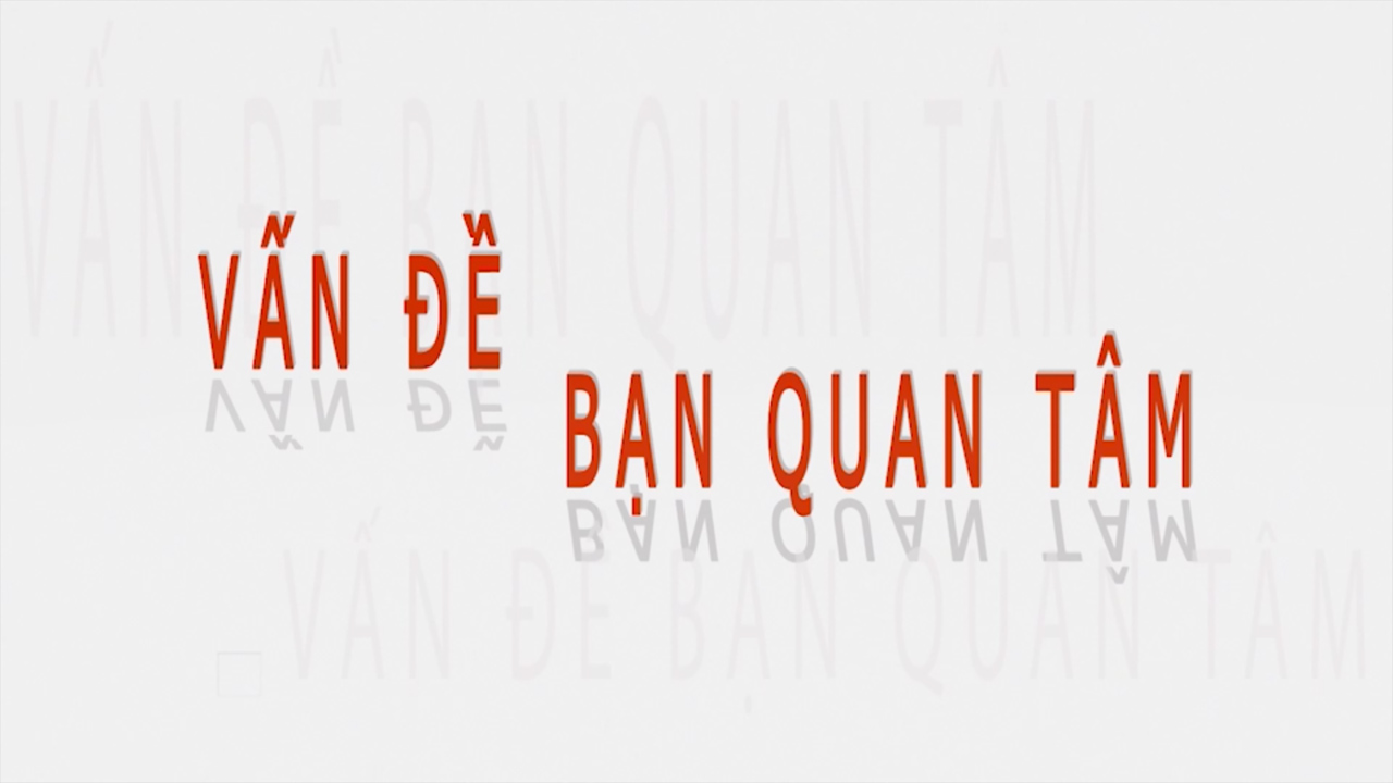 Vấn đề bạn quan tâm 25-07-2025