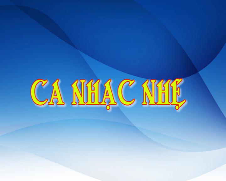 Ca nhạc yêu cầu 20-07-2025