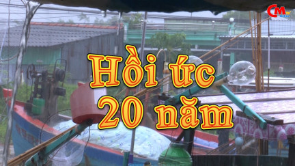 Hồi ức 20 năm