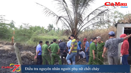 Cà Mau: Điều tra nguyên nhân người phụ nữ chết cháy ở ấp Bào Sơn, xã Lý Văn Lâm