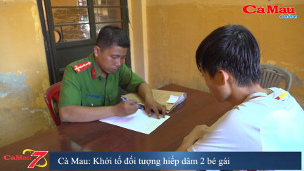 Cà Mau: 16 tuổi hiếp dâm 2 trẻ em