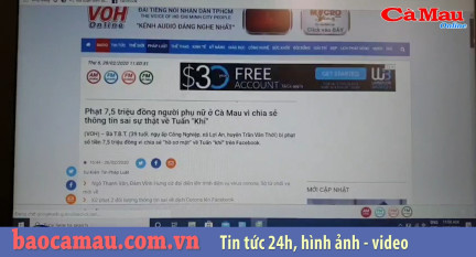 Cà Mau:Phạt tiền vì đưa thông tin sai sự thật trên mạng XH