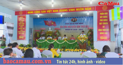 Cà Mau: Tổ chức thành công Đại hội Đảng bộ điểm cấp tỉnh đầu tiên