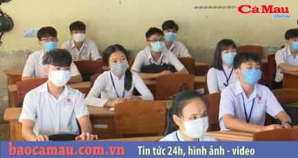 Cà Mau: Học tập an toàn, không ngại Covid-19