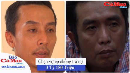 Cà Mau: Chặn vợ ép chồng trả nợ, 2 đối tượng bị tạm giữ vì bắt giữ người trái pháp luật