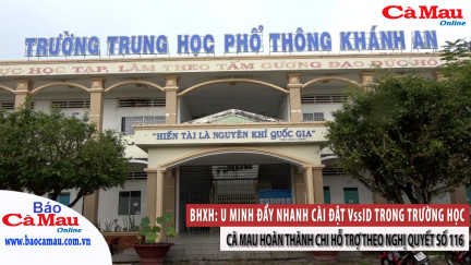 U Minh đẩy nhanh cài đặt VssID trong trường học