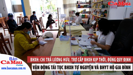 Chi trả lương hưu, trợ cấp BHXH kịp thời, đúng quy định