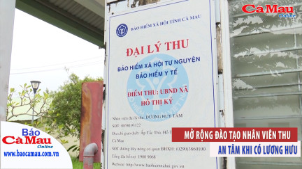 BHXH tỉnh Cà Mau: An tâm khi có lương hưu