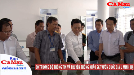 Bộ trưởng Bộ Thông tin và Truyền thông khảo sát Vườn Quốc gia U Minh Hạ