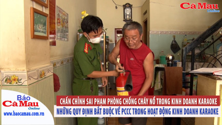 Thông tin pháp luật:  Chấn chỉnh sai phạm phòng chống cháy nổ trong kinh doanh karaoke