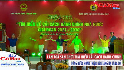 Cải cách hành chính: Lan toả sân chơi tìm hiểu cải cách hành chính