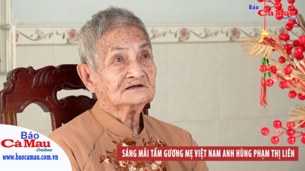 Sáng mãi tấm gương Mẹ Việt Nam anh hùng Phạm Thị Liên