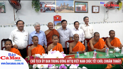 Chủ tịch Ủy ban Trung ương MTTQ Việt Nam chúc Tết Chôl Chnăm Thmây