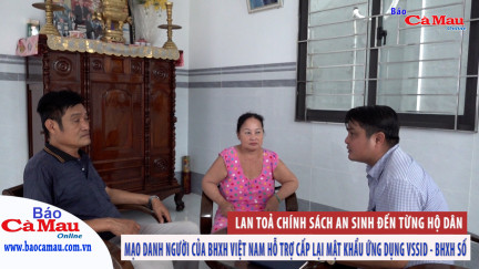 Lan tỏa chính sách an sinh đến từng hộ dân