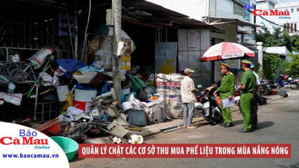 Quản lý chặt các cơ sở thu mua phế liệu trong mùa nắng nóng