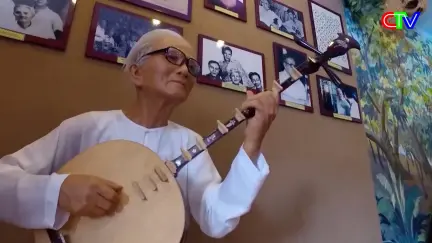 Cà Mau đất và người 28/9/2025: Đờn ca tài tử - Hơi thở của miền đất phương Nam