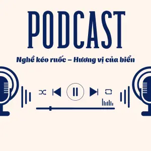 Nghề kéo ruốc – Hương vị của biển