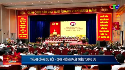 Hướng tới Đại hội 21/10/2025 : Niềm tin và kỳ vọng vào Đại hội đại biểu Đảng bộ tỉnh Cà Mau lần thứ I