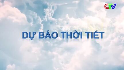Dự báo thời tiết 24/11/2025