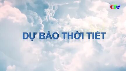 Dự báo thời tiết tối 19/12/2025