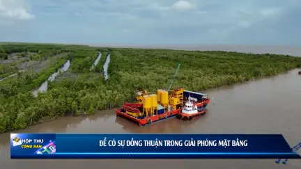 Hộp thư công dân 28/2/2026: Để có sự đồng thuận trong giải phóng mặt bằng