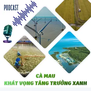 Cà Mau- Khát Vọng tăng trưởng xanh