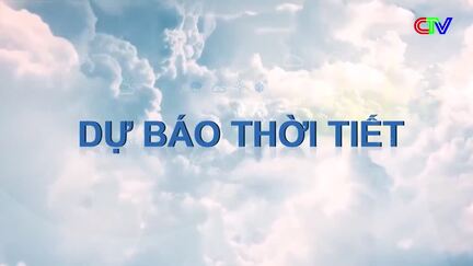 Dự báo thời tiết 04/4/2026