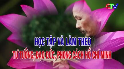 Học tập và làm theo tư tưởng, đạo đức, phong cách Hồ Chí Minh 04/5/2026: Đoàn kết các dân tộc theo Sắc lệnh 58 của Chủ tịch Hồ Chí Minh