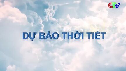 Dự báo thời tiết 13/5/2026