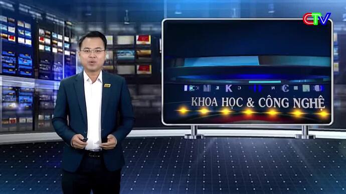 Khoa học và Công nghệ 31/5/2026: Khoa học công nghệ, đổi mới sáng tạo gắn với đời sống và phát triển kinh tế xã hội địa phương