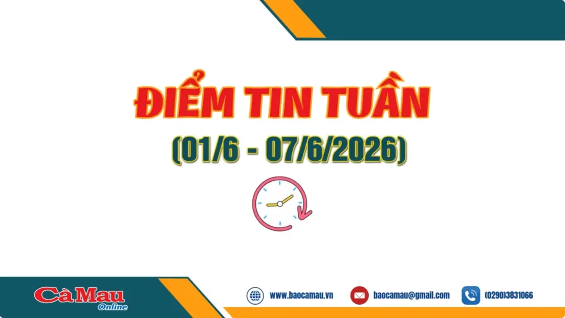 Điểm tin tuần từ ngày 1/6 - 7/6