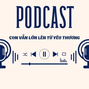 Con vẫn lớn lên từ yêu thương