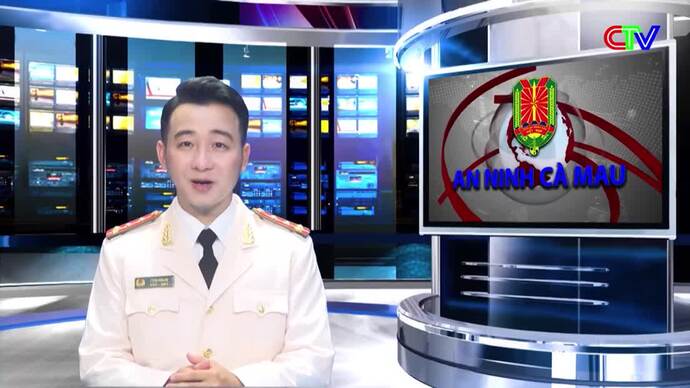 An ninh Cà Mau 18/6/2026: Công an tỉnh Cà Mau triển khai các biện pháp tấn công, trấn áp tội phạm trong dịp hè 2026