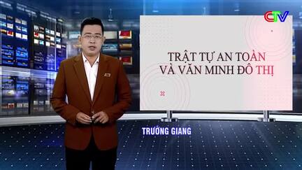 Trật tự, an toàn, văn minh đô thị 28/7/2026: Xây dựng nếp sống văn minh trong cộng đồng dân cư