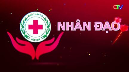 Nhân đạo và Đời sống 25/9/2026: Lan toả yêu thương