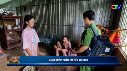 Người tốt, việc tốt 7/10/2026: Nâng bước chân em đến trường