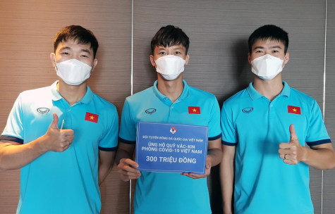 Đội tuyển Việt Nam ủng hộ 300 triệu đồng tới Quỹ vaccine phòng chống dịch