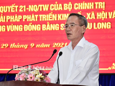 Tổng kết thực hiện Nghị quyết số 21 của Bộ Chính trị: Đẩy mạnh phát triển kinh tế Bạc Liêu theo hướng nhanh, bền vững