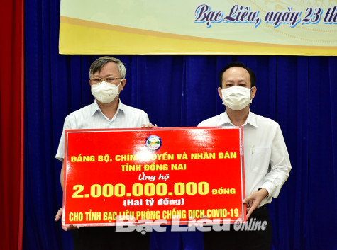Đồng Nai hỗ trợ Bạc Liêu 2 tỷ đồng để phòng, chống dịch COVID-19