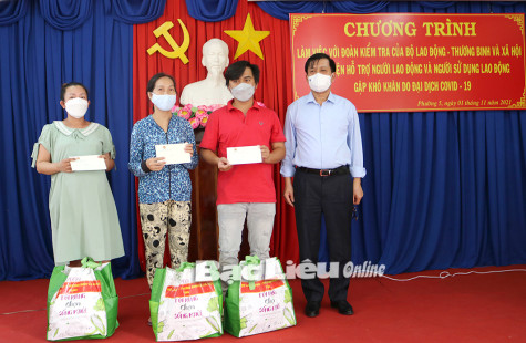 Bộ LĐ-TB&XH: Kiểm tra việc thực hiện hỗ trợ NLĐ gặp khó khăn do dịch bệnh COVID-19 tại Bạc Liêu