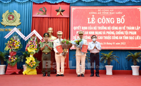 Công an tỉnh Bạc Liêu: Thành lập Phòng An ninh mạng và phòng chống tội phạm sử dụng công nghệ cao