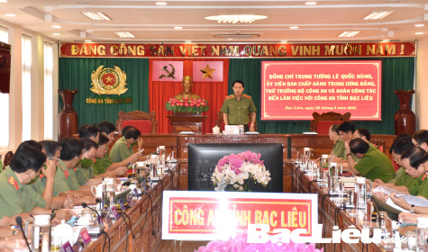 Thứ trưởng Bộ Công an - Lê Quốc Hùng thăm và làm việc với Công an tỉnh Bạc Liêu